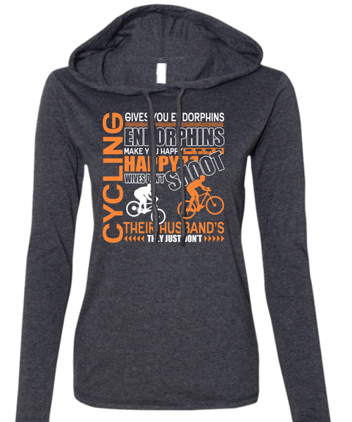 Cycling Gives You Endorphins T Shirt, Make You Happy T Shirt (Anvil Ladies Ringspun Hooded)