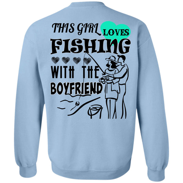 Being A Hooker T Shirt, This Girl Loves Fishing With The Boyfriend Sweatshirt