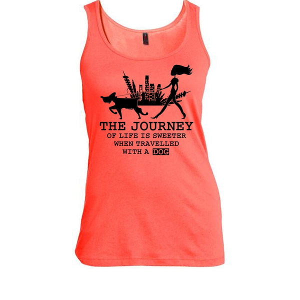 The Journey Of Life Is Sweeter T Shirt, Coolest Dog Lover Tank Top