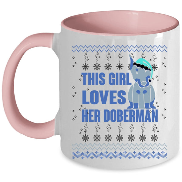 Beautiful Girls Coffee Mug, This Girl Loves Her Doberman Accent Mug