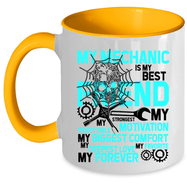 My Favorite My Forever Coffee Mug, My Mechanic Is My Best Friend Accent Mug