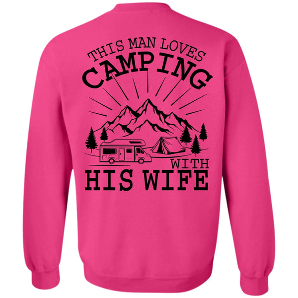 Being A Camper T Shirt, This Man Loves Camping With His Wife Sweatshirt