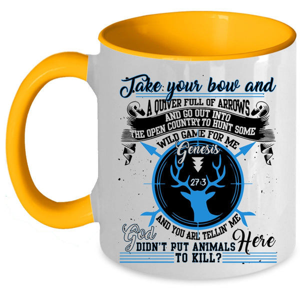 Cool Gift For Hunter Coffee Mug, Take Your Bow Accent Mug