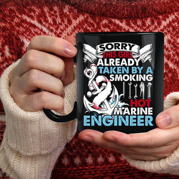 Taken By A Hot Marine Engineer Coffee Mug, Cute Wife Coffee Cup