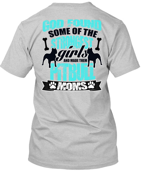 The Strongest Girls T Shirt, I Love Pit Bull T Shirt