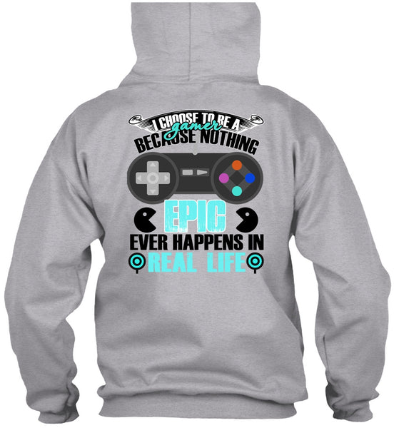 I Choose To Be A Gamer T Shirt, I Love Gaming T Shirt