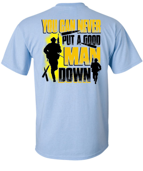 You Can Never Put A Good Man Down T Shirt, I Love Veteran T Shirt