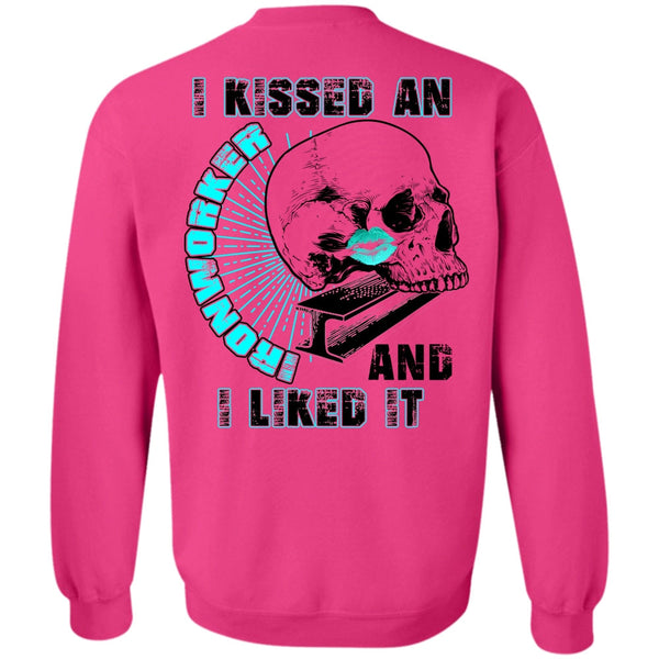 I Love  Ironworker T Shirt, I Kissed An Ironworker Sweatshirt