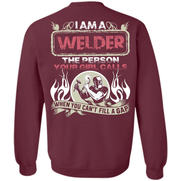Your Girl Calls T Shirt, I Love Welding Sweatshirt