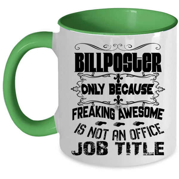 Awesome Gift For Billposter Coffee Mug, Billposter Accent Mug