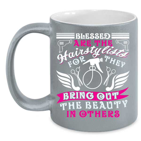 Blessed Are The Hairstylist Coffee Mug, Cute Hairstylist Coffee Cup