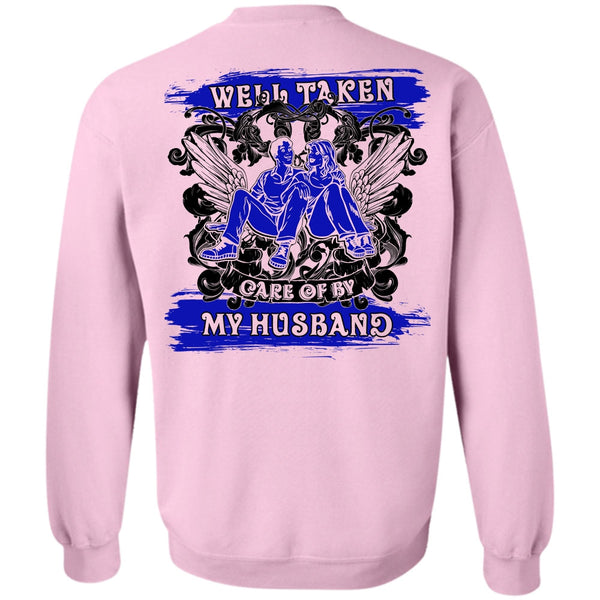 I Love Husband T Shirt, Well Taken Care Of By My Husband Sweatshirt