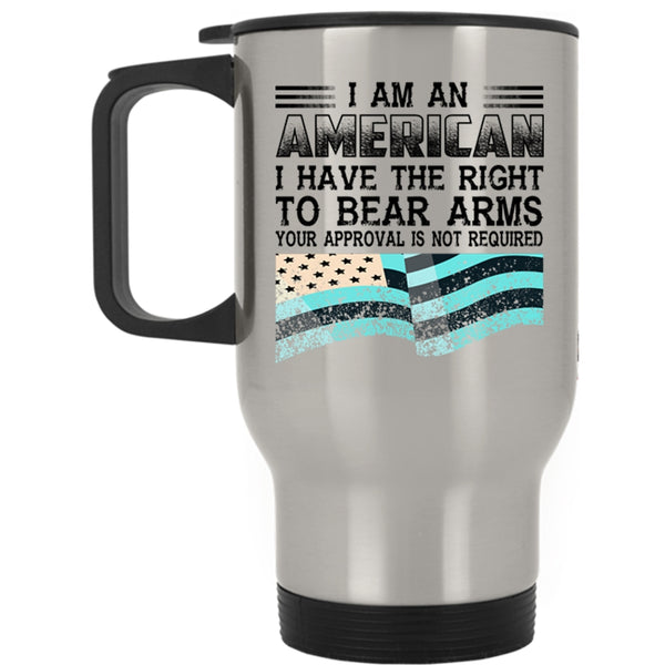 Best Gift For American Travel Mug, I Am An American Mug