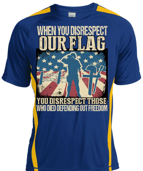 When You Disrespect Our Flag T Shirt, Being A Veteran T Shirt, Cool Shirt