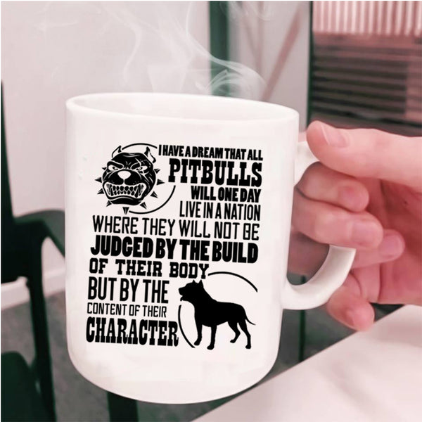 Cool Pitbull Coffee Mug, All Pitbulls Will One Day Live In A Nation Cup