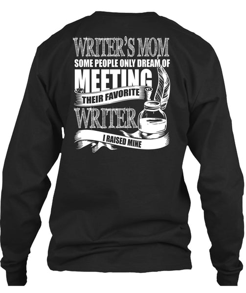 Writer's Mom T Shirt, Favorite Writer T Shirt