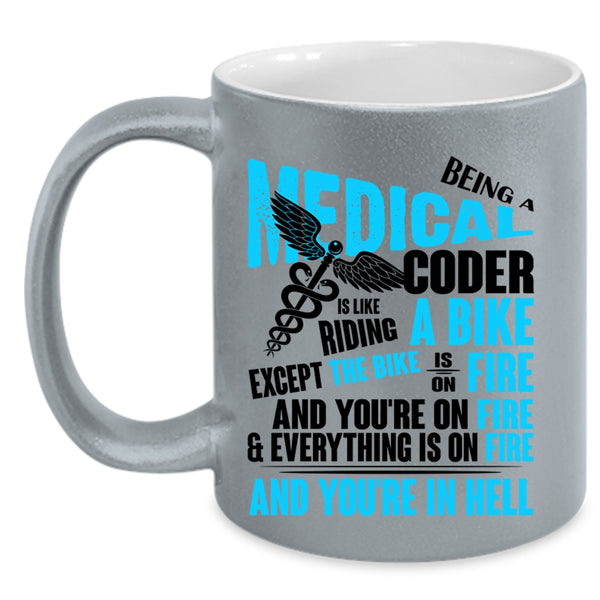 Cool Medical Coffee Mug, Being A Medical Coder Accent Mug