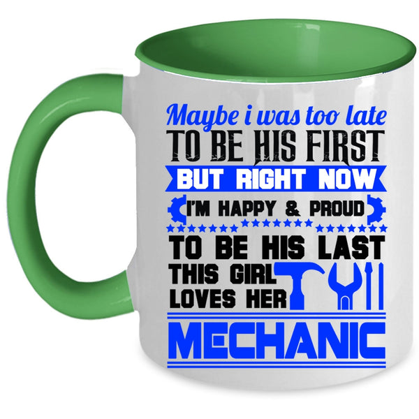 I Love Mechanic Coffee Mug, This Girl Loves Her Mechanic Accent Mug