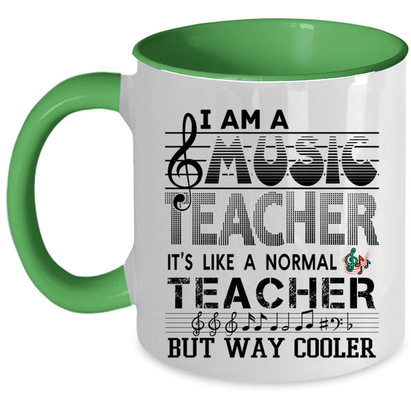 It's Like A Normal Teacher Coffee Mug, I Am A Music Teacher Accent Mug