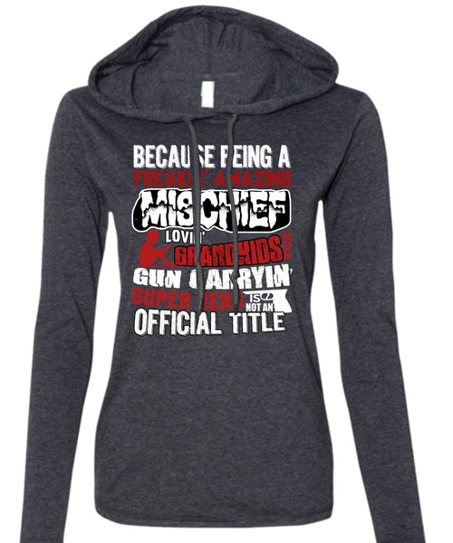 Loving Grandkids T Shirt, Official Title T Shirt (Anvil Ladies Ringspun Hooded)