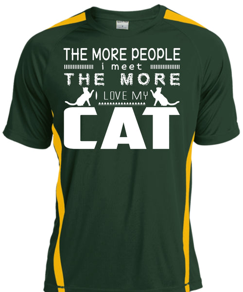 The More People I Meet The More I Love My Cat T Shirt, My Pets T Shirt, My Favorite T Shirt