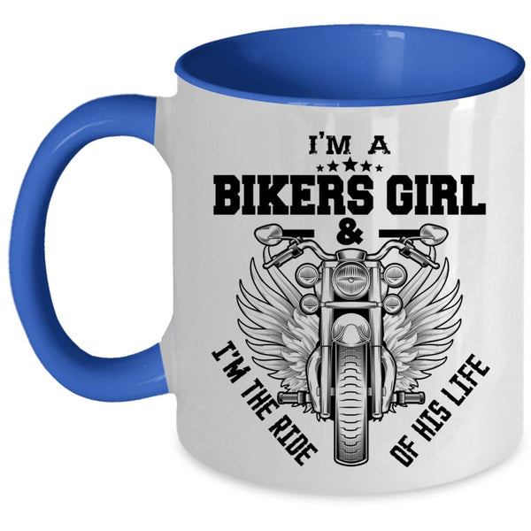 I'm The Ride Of His Life Coffee Mug, I'm A Bikers Girl Accent Mug