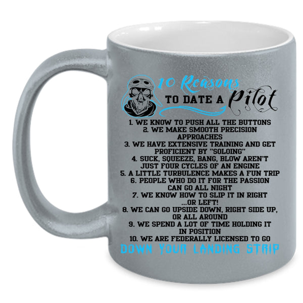 Dating A Pilot Coffee Mug, 10 Reasons To Date A Pilot Accent Mug