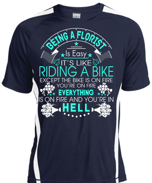 Being A Florist Is Easy T Shirt, It's Like Riding A Bike T Shirt, Cool Shirt