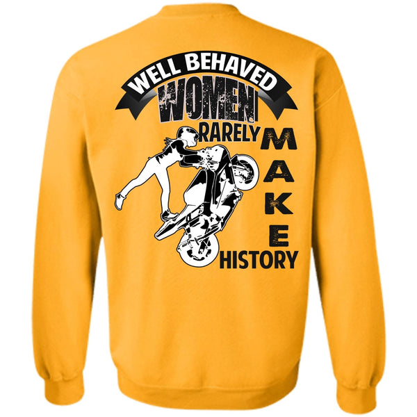 I Love Biker T Shirt, Well Behaved Women Sweatshirt