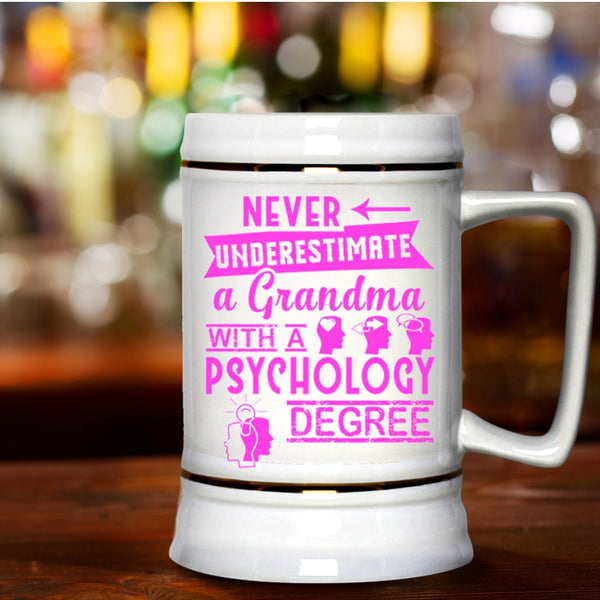 Funny Grandmas Beer Stein 22oz, A Grandma With A Psychology Degree Beer Mug