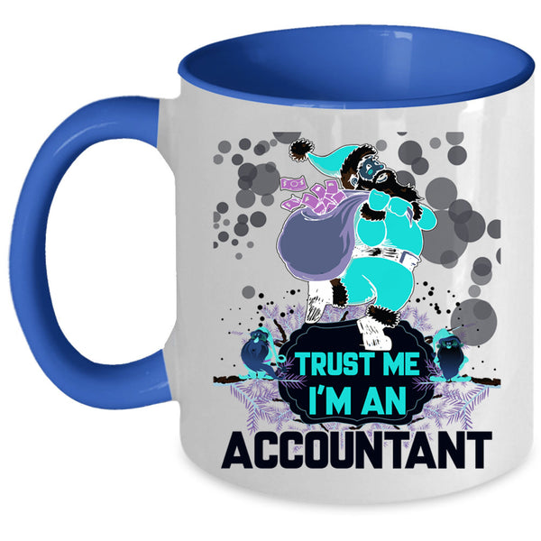 Funny Gift For Accountant Coffee Mug, I'm An Accountant Accent Mug