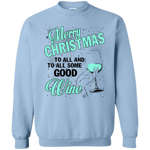 Merry Christmas Gift T Shirt, Merry Christmas To All Sweatshirt
