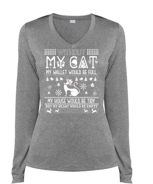 Without My Cat My Wallet Would Be Full T Shirt, My Heart Would Be Empty T Shirt, Cool Shirt (Ladies LS Heather V-Neck)