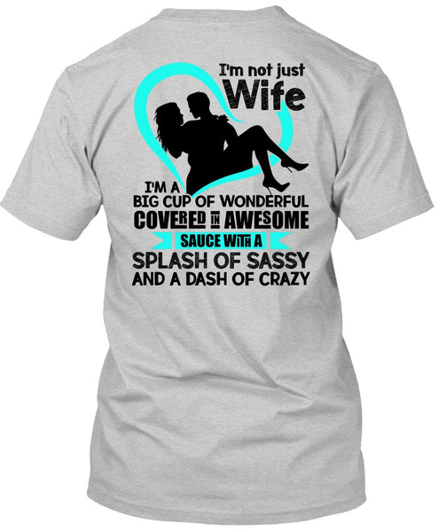 I'm Not Just Wife T Shirt, I Love Wife T Shirt