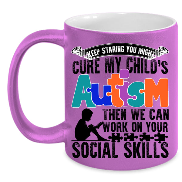 We Can Work On Your Social Skills Coffee Mug, My Child's Autism Accent Mug