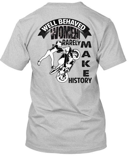 Well Behaved Women T Shirt, I Love Biker T Shirt