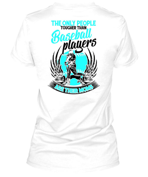 Baseball Players Are Their Moms T Shirt, I Love Baseball T Shirt