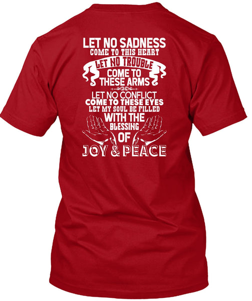 Blessing Of Joy And Peace T Shirt, Come To This Heart T Shirt