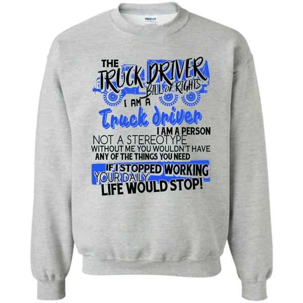 Gift For Trucker T Shirt, The Truck Driver Sweatshirt