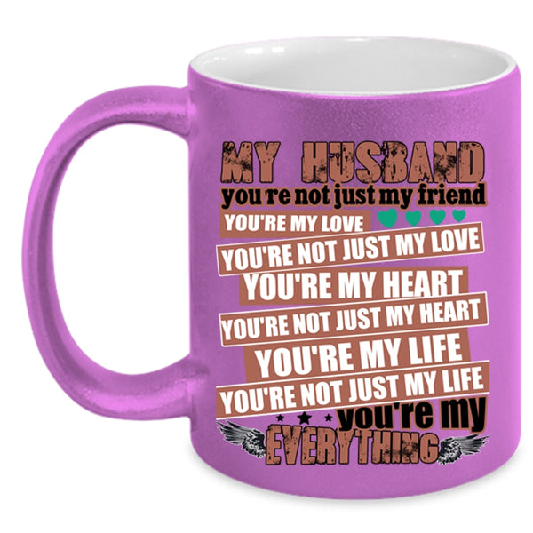 You're My Everything Coffee Mug, My Husband Accent Mug