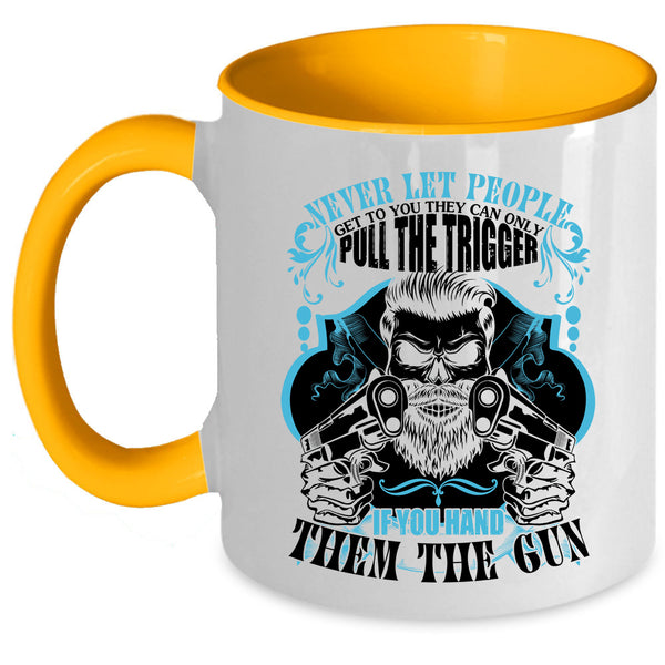 Funny Gift For Gunner Coffee Mug, Never Let People Get To You Accent Mug