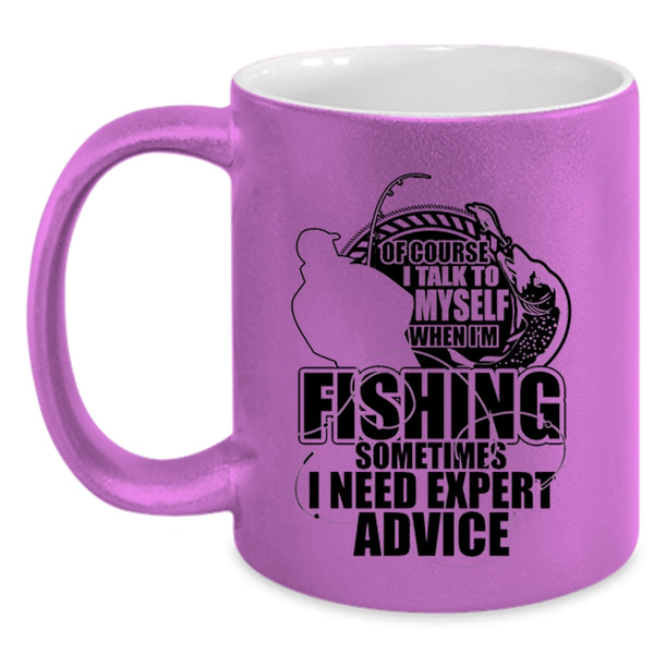 Cool Fishing Coffee Mug, I Talk To Myself When I'm Fishing Accent Mug
