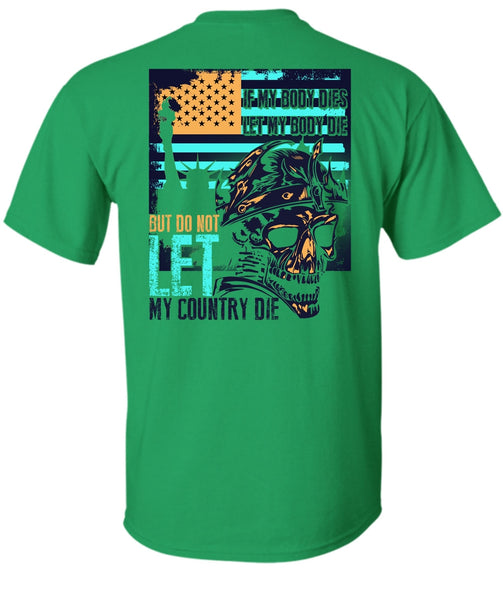 Do Not Let My Country T Shirt, I Love Veteran T Shirt