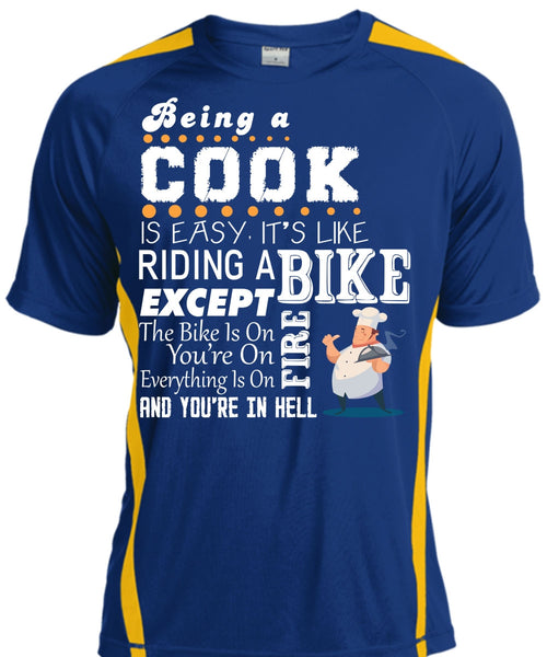 Being A Cook Is Easy It's Like Riding A Bike T Shirt, My Job T Shirt