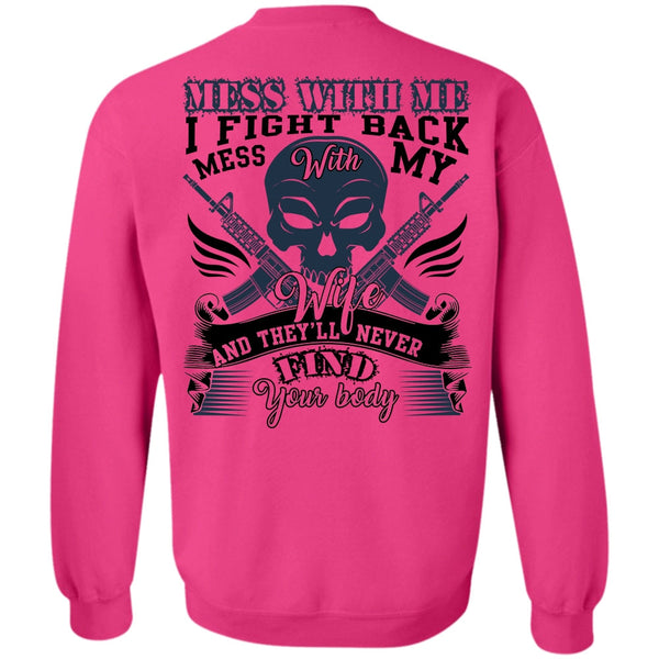 I Love Wife T Shirt, I Fight Back Mess With My Wife Sweatshirt
