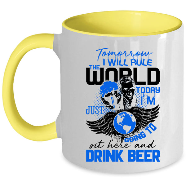 Cool Beer Coffee Mug, I'm Just Going To Sit Here And Drink Beer Accent Mug