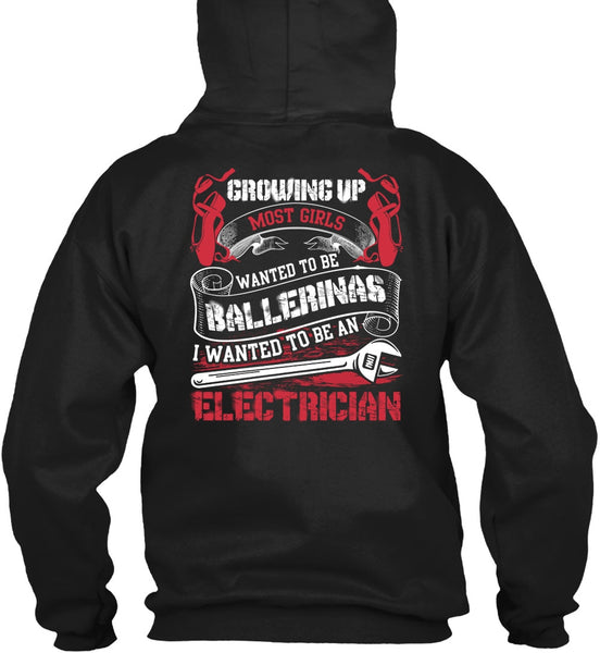 I Wanted To Be An Electrician T Shirt, Wanted To Be Ballerinas T Shirt