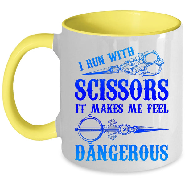 Funny Hairstylist Coffee Mug, I Run With Scissors Accent Mug