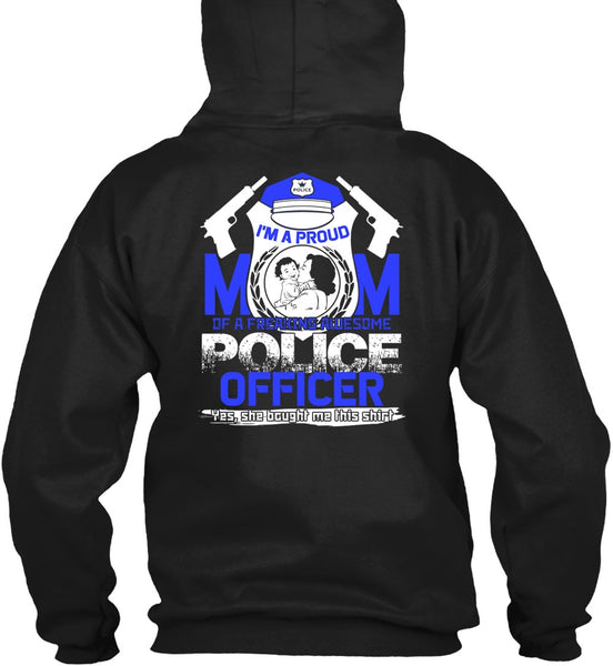 I'm A Proud Mom T Shirt, Awesome Police Officer T Shirt