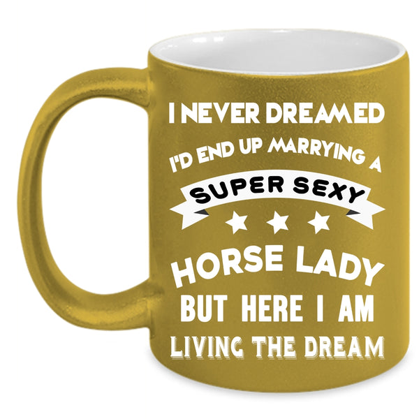 I'd End Up Marrying A Horse Lady Coffee Mug, Awesome Horse Lady Coffee Cup